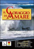 Il coraggio di amare di G. Foley è il libro che presenta l'esperienza di Retrouvaille