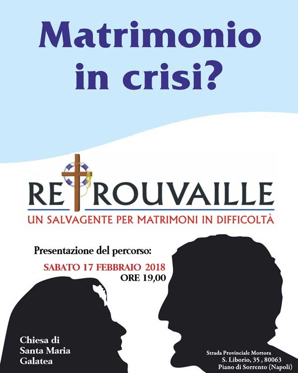 Ricostruire una famiglia dopo la separazione Testimonianza e presentazione del programma Retrouvaille a Sorrento Napoli