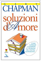 Soluzioni d'amore - libro di Gary Chapman per le coppie sposate